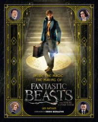 Book Cover for Inside the Magic: The Making of Fantastic Beasts and Where to Find Them by Ian Nathan, Eddie Redmayne