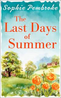 Book Cover for The Last Days of Summer by Sophie Pembroke