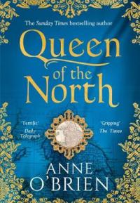 Book Cover for Queen of the North by Anne O'Brien, Nicola Cornick