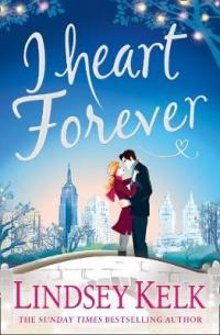 Book Cover for I Heart Forever by Lindsey Kelk