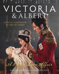 Book Cover for Victoria and Albert - A Royal Love Affair Official Companion to the ITV Series by Daisy Goodwin