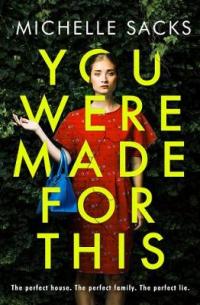 Book Cover for You Were Made for This by Michelle Sacks