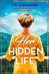 Book Cover for Her Hidden Life by V. S. Alexander