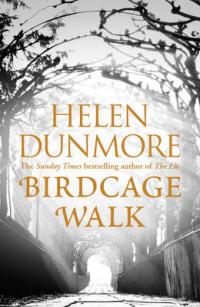 Book Cover for Birdcage Walk by Helen Dunmore