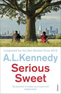 Book Cover for Serious Sweet by A. L. Kennedy
