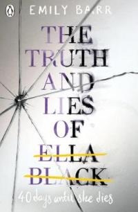 Book Cover for The Truth and Lies of Ella Black by Emily Barr