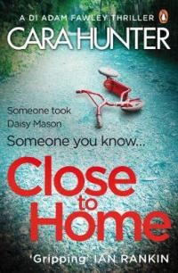 Book Cover for Close to Home by Cara Hunter