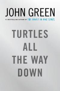 Book Cover for Turtles All the Way Down by John Green
