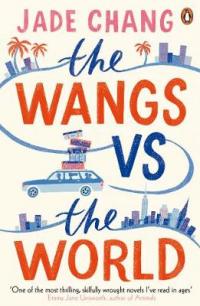 Book Cover for The Wangs vs the World by Jade Chang