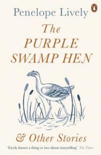 Book Cover for The Purple Swamp Hen and Other Stories by Penelope Lively