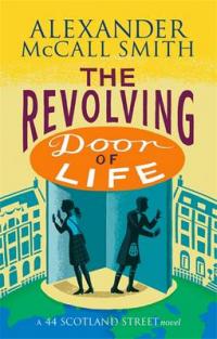 Book Cover for The Revolving Door of Life by Alexander McCall Smith