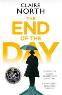 Book Cover for The End of the Day by Claire North
