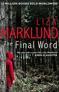 Book Cover for The Final Word by Liza Marklund