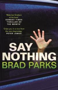 Book Cover for Say Nothing by Brad Parks
