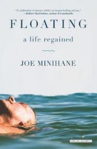 Book Cover for Floating A Life Regained by Joe Minihane