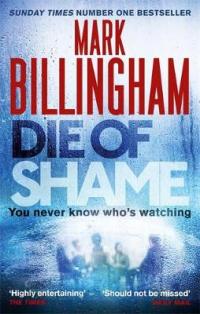 Book Cover for Die of Shame by Mark Billingham