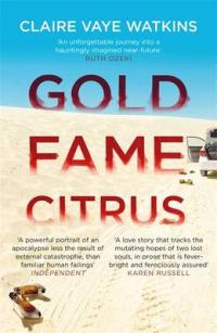 Book Cover for Gold Fame Citrus by Claire Vaye Watkins