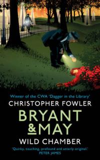 Book Cover for Bryant & May - Wild Chamber by Christopher Fowler