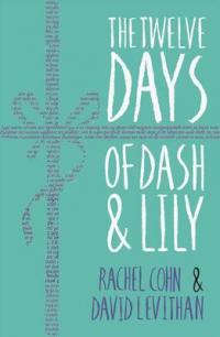 Book Cover for The Twelve Days of Dash and Lily by Rachel Cohn, David Levithan