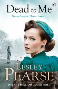 Book Cover for Dead to Me by Lesley Pearse