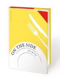 Book Cover for On the Side A Sourcebook of Inspiring Side Dishes by 