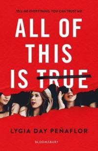 Book Cover for All of This Is True by Lygia Day Penaflor