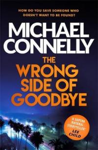 Book Cover for The Wrong Side of Goodbye by Michael Connelly