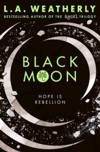 Book Cover for Black Moon by L. A. Weatherly
