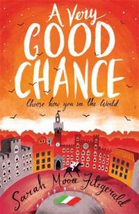 Book Cover for A Very Good Chance by Sarah Moore Fitzgerald