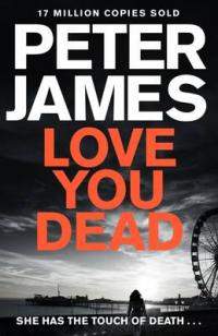 Book Cover for Love You Dead by Peter James