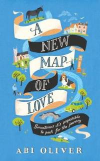 Book Cover for A New Map of Love by Abi Oliver