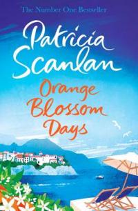 Book Cover for Orange Blossom Days by Patricia Scanlan