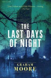 Book Cover for The Last Days of Night by Graham Moore