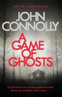 Book Cover for A Game of Ghosts by John Connolly