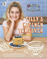 Book Cover for Matilda & the Ramsay Bunch Tilly's Kitchen Takeover by Matilda Ramsay