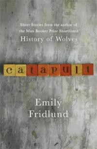 Book Cover for Catapult  by Emily Fridlund