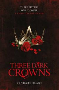 Book Cover for Three Dark Crowns by Kendare Blake