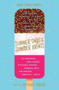Book Cover for Summer Days and Summer Nights Twelve Summer Romances by Stephanie Perkins