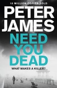 Book Cover for Need You Dead by Peter James