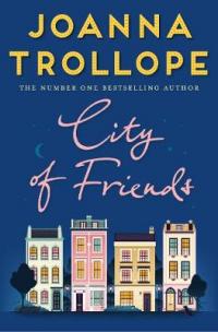 Book Cover for City of Friends by Joanna Trollope