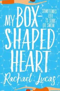 Book Cover for My Box-Shaped Heart by Rachael Lucas