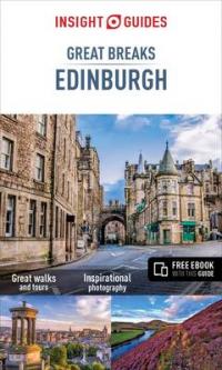 Book Cover for Insight Guides: Great Breaks Edinburgh - Edinburgh Travel Guide by Insight Guides