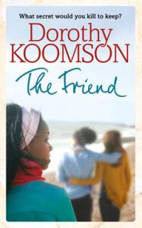 Book Cover for The Friend by Dorothy Koomson