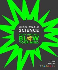 Book Cover for Unbelievable Science by Colin Barras