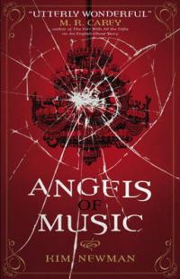 Book Cover for Angels of Music by Kim Newman