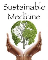 Book Cover for Sustainable Medicine by Sarah Myhill