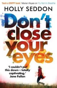 Book Cover for Don't Close Your Eyes by Holly Seddon
