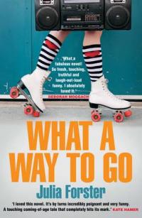 Book Cover for What a Way to Go by Julia Forster