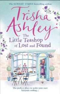 Book Cover for The Little Teashop of Lost and Found by Trisha Ashley