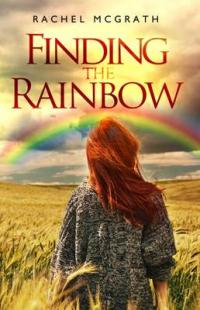 Book Cover for Finding the Rainbow by Rachel McGrath